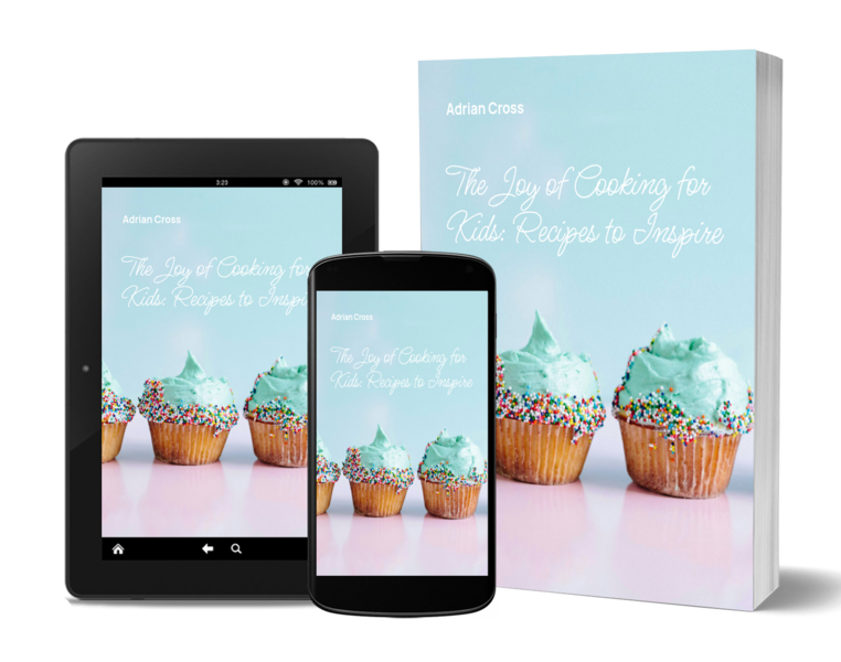 The Joy of Cooking for Kids – Recipes to Inspire