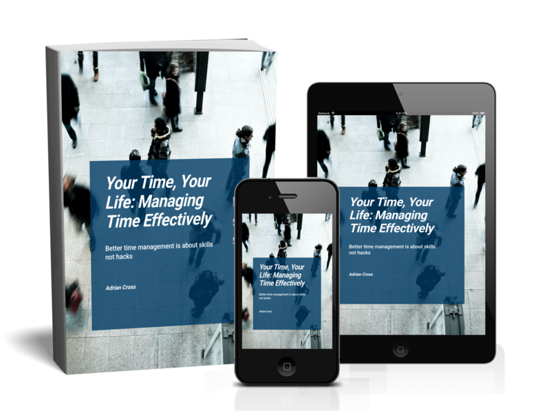 Your Time, Your Life – Managing Time Effectively