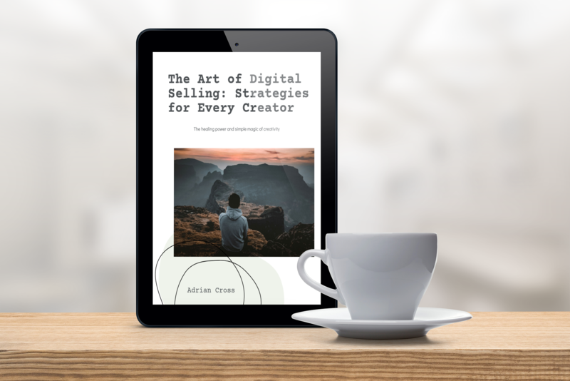 The Art of Digital Selling – Strategies for Every Creator